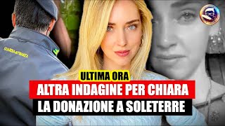 Chiara Ferragni ALTRO COLPO BASSO POCO FA la donazione a Soleterre finisce nellocchio del ciclone [upl. by Latihs]