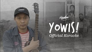 Hendra Kumbara  Yowis Official Karaoke [upl. by Ashbey]