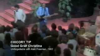 CHICORY TIP  GOOD GRIEF CHRISTINA  ON UNFORGETTABLE 1983 WITH ALAN FREEMAN [upl. by Asirralc]