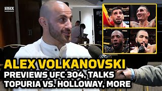 Alexander Volkanovski Weighs In On Ilia TopuriaMax Holloway Drama Previews UFC 304  MMA Fighting [upl. by Burkitt551]