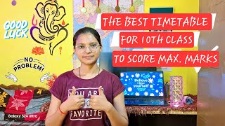 The Best Time Table for 10th Class🔥😊✨ Board Exams  Strategy [upl. by Arutek]