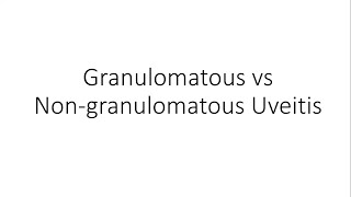 Granulomatous vs Nongranulomatous Uveitis  Ophthalmology [upl. by Hephzipa]