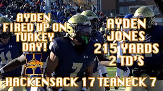 Hackensack 17 Teaneck 7  Ayden Jones 215 yards 2 TDs  Thanksgiving highlights [upl. by Aihsenat819]