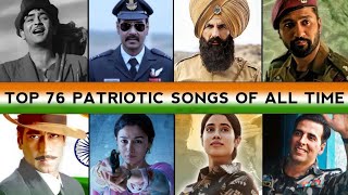 Top 76 Patriotic Songs Of All Time  Random 76 Desh Bhakti Songs  Sanam Verse [upl. by Hilliard281]