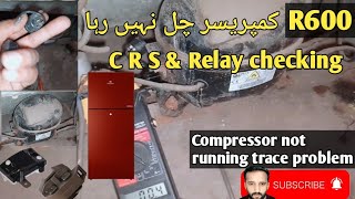 Refrigerator R600 Compressor Not running ampTrace problem [upl. by Kira]