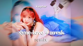 synclove  mvsk by kep1er  mashupremix [upl. by Cristal]