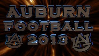 The 2013 Auburn Tigers  Regular Season Highlights [upl. by Mcgean]