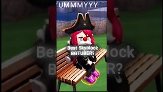 Best Skyblock Bgtuber Edit✅️ Blockman GO [upl. by Margherita132]