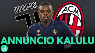 Annuncio su KALULU in Diretta quotGià della JUVENTUSquot E col Milan… [upl. by Isaacs856]