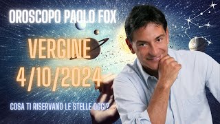 Vergine ♍️ LOroscopo di Paolo Fox  4 Ottobre 2024  Bei progetti ma costosi [upl. by Neyut39]