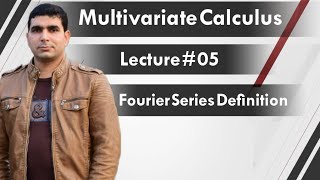 Multivariate calculus Fourier series definition [upl. by Zared]