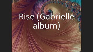 Rise Gabrielle album [upl. by Macrae904]