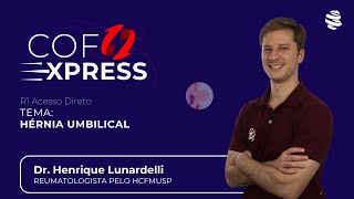 COFEXPRESS  Hérnia Umbilical Com Dr Henrique Lunardelli [upl. by Anaxor]