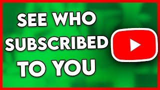 How to See Who Subscribed to You on YouTube Easy [upl. by Purvis966]