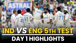 IND vs ENG 5th Test Day 1 Highlights India In Command At The End Of Day 1 Only 83 Runs Behind [upl. by Benoite]