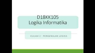 Logika Informatika  Pengenalan Logika [upl. by Leirad]