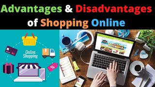 Advantages and Disadvantages of Shopping Online [upl. by Evie]