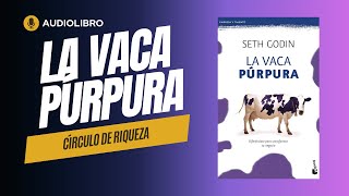 ✅ La VACA PURPURA Seth Godin 📖  Audiolibro PARTE 1 [upl. by Reilamag]