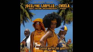 JOCELYNE LABYLLE CHEELA  LAISSE PARLER LES GENS FEAT PASSI JACOB DESVARIEUX [upl. by Ayim63]