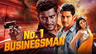 No 1 Businessman Full Movie in Hindi  Mahesh Babu Kajal Agarwal Prakash Raj [upl. by Homerus]