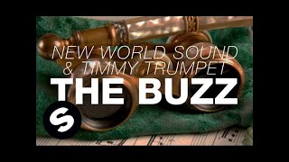 New World Sound amp Timmy Trumpet  The Buzz Original Mix [upl. by Miyasawa]