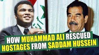 How Muhammad Ali rescued HOSTAGES from Saddam Hussein [upl. by Meldoh337]