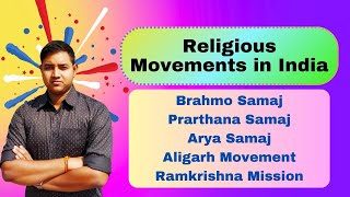 Religious Movements in India  Socio Religious Reform Movements [upl. by Temple693]