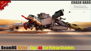 BeamNG Drive  Epic 48 Car Pileup Crashes [upl. by Ajnek]