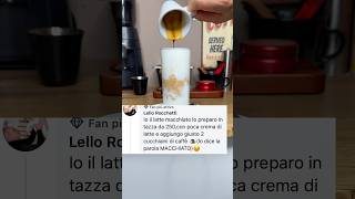 Latte ￼macchiato fatto con il caffè vecchio [upl. by Kelleher]