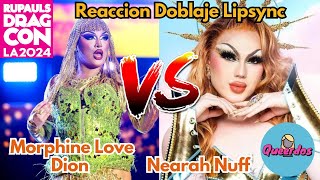 Morphine Love Dion vs Nearah Nuff Lipsync Battle en la DragCon LA 2024 [upl. by Earley]