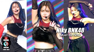 Niky BNK48 Fancam  Must Be Now  BNK48 15th Single Special Showcase Stage  Union Mall 231203 [upl. by Ahsieyk]