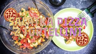 Sałatka pizza z tortellini 🍕🍕 PRZEPIS jak zrobić krok po kroku [upl. by Ilyak854]