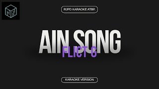 Ain Song  Flict G Karaoke Version by RJPD [upl. by Enywad350]