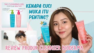 KENAPA CUCI MUKA ITU PENTING   REVIEW BIODERMA GENTLE CLEANSE AND PROTECT [upl. by Nylyoj]