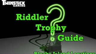 Batman Arkham Knight Bleake Island Riddler Trophies Guide [upl. by Amr]