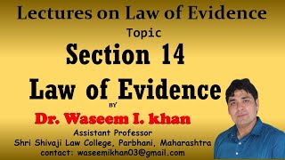 Section 14 of Indian Evidence Act 1872  Lectures on Law of Evidence Part 11 [upl. by Chiquia]