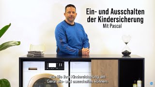 Ein und Ausschalten der Kindersicherung  Schulthess FAQ Tipp [upl. by Hamilton]