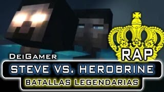 STEVE VS HEROBRINE  BATALLAS LEGENDARIAS RAP [upl. by Abigail]