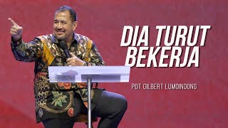 KHOTBAH PENDETA GILBERT LUMOINDONG  DIA TURUT BEKERJA [upl. by Fabri179]