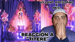 RT REACCIONA  TÍTERE  VILLANO ANTILLANO amp NESI [upl. by Gudren]