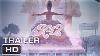 quotK12 Filmquot  Melanie Martinez  Trailer Netflix amp Disney 2023 [upl. by Aicilanna655]