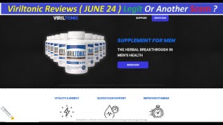 Viriltonic Reviews  JUNE 24  Legit Or Another Scam  Viriltonic  Viriltonic Com Reviews [upl. by Mintz419]