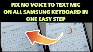 Fix No Voice to text Mic on all Samsung keyboard in one easy step [upl. by Linnea875]