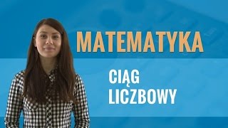 Matematyka  Ciąg liczbowy teoria i praktyka [upl. by Niowtna372]