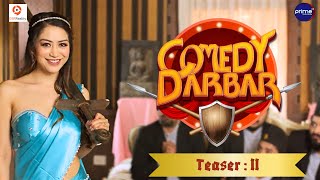 COMEDY DARBAR  New Nepali Comedy Show Teaser 2  Namrata Shrestha Gauri Malla Bijay Baral [upl. by Acirema]