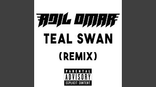 Teal Swan Remix Radio Edit [upl. by Nodnahs]