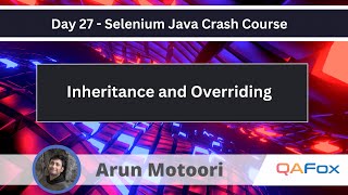 Inheritance and Overriding Selenium Java Crash Course 27 [upl. by Adnohsad]