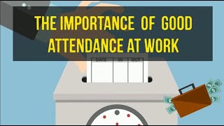 Career Readiness  The Importance of Good Attendance at Work  Career Videos [upl. by Ardnalahs]