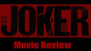 Joker Folie a Deux Movie Review  Lassiter Factor [upl. by Hailed]