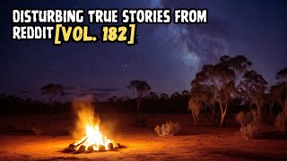 3 Disturbing True Stories From Reddit  Vol 182 [upl. by Haida]